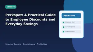 Perkspot: A Practical Guide to Employee Discounts and Everyday Savings